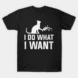 Funny Cat Shirt: I do what I want with my cat shirt T-Shirt